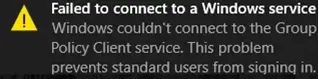 Error al conectarse a un servicio de Windows. Windows no pudo conectarse al servicio de cliente de directiva de grupo. Este problema impide que los usuarios estándar inicien sesión.