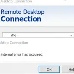 Ha ocurrido un error interno: error de conexión al escritorio remoto