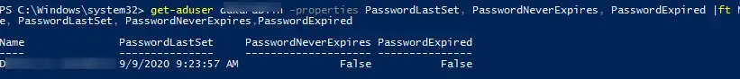powershell: get-aduser PasswordLastSet, PasswordNeverExpires, PasswordExpired